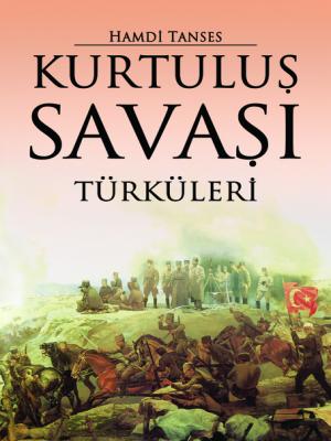 Kurtuluş Savaşı Türküleri Hamdi Tanses