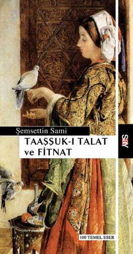 Taaşşuk-ı Talat ve Fitnat Şemsettin Sami