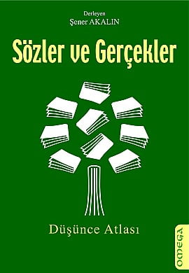 Sözler ve Gerçekler Düşünce Atlası Şener Akalın