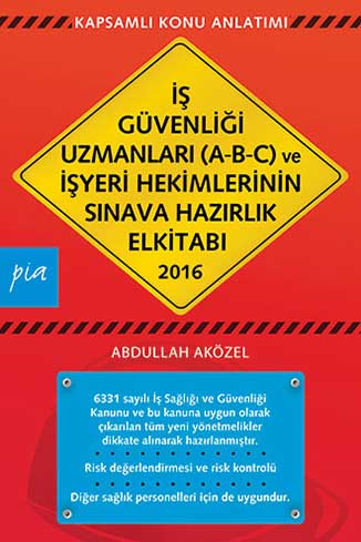 İş Güvenliği Uzmanları (A-B-C) ve İşyeri Hekimlerinin Sınava Hazırlık 