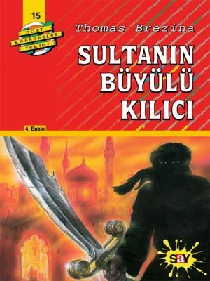 Sultanın Büyülü Kılıcı Thomas Brezina