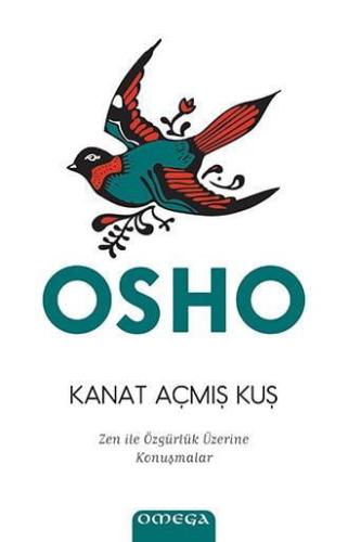 Kanat Açmış Kuş – Zen ile Özgürlük Sanatı Üzerine (Cd İlaveli) Osho