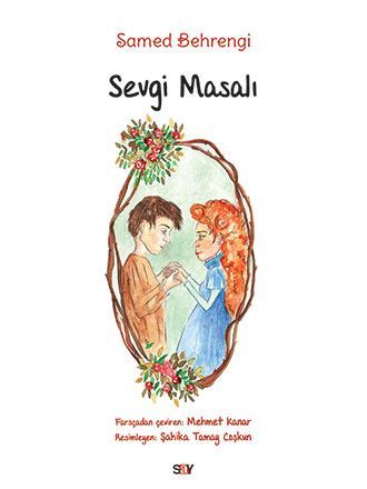 Sevgi Masalı – Büyük Boy Samed Behrengi