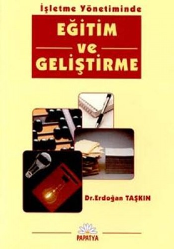 Eğitim ve Geliştirme Erdoğan TAŞKIN (Prof.Dr.)