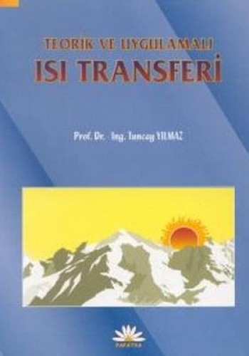 ISI Transferi: Teorik ve Uygulamalı Tuncay YILMAZ (Prof. Dr.)