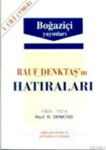 Rauf Denktaş'ın Hatıraları - 3. Cilt Rauf Denktaş