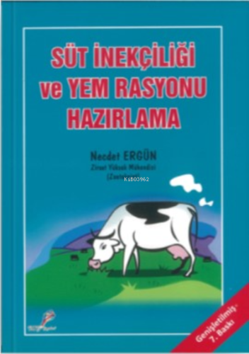 Süt İnekçiliği Ve Yem Rasyonu Hazırlama Necdet Ergün