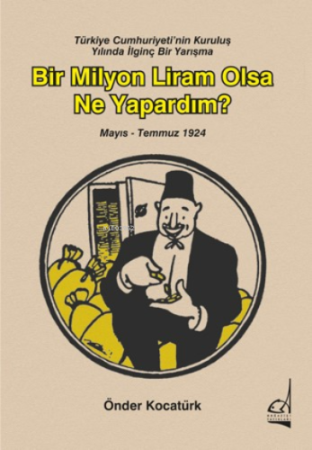 Bir Milyon Liram Olsa Ne Yapardım? Önder Kocatürk