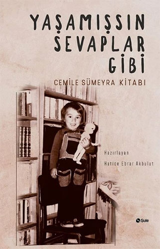 Yaşamışsın Sevaplar Gibi Hatice Ebrar Akbulut