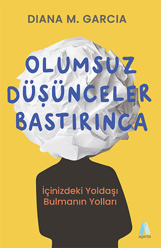 Olumsuz Düşünceler Bastırınca Diana M. Garcia