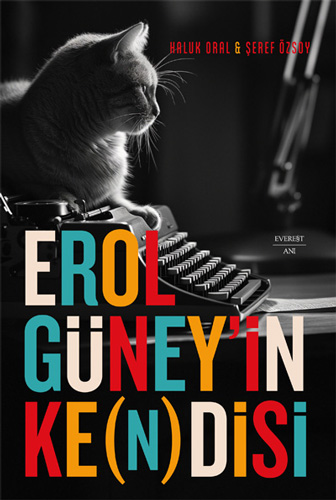 Erol Güney’in Ke(n)disi Haluk Oral