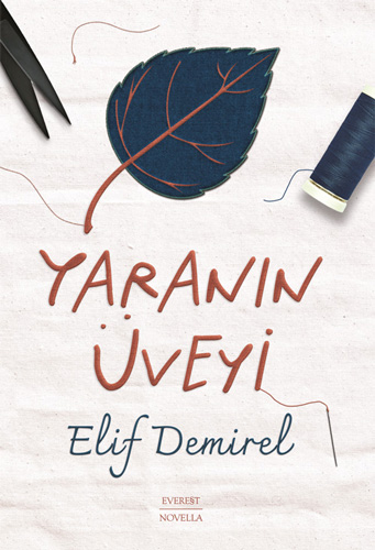 Yaranın Üveyi Elif Demirel