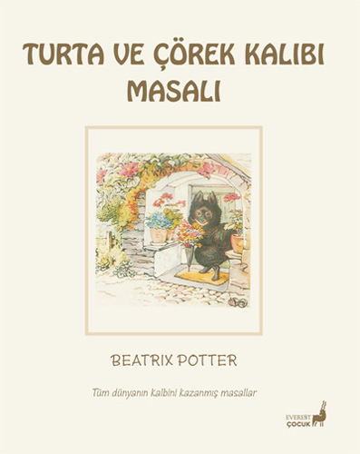 Beatrix Potter Masalları 7 - Turta ve Çörek Kalıbı Masalı Beatrix Pott