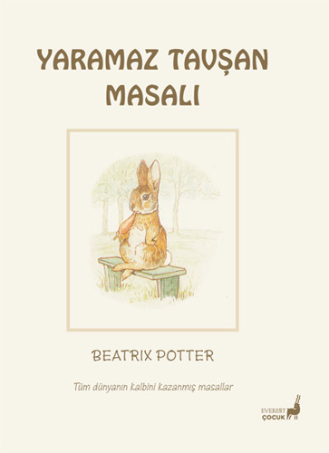 Beatrix Potter Masalları 9 - Yaramaz Tavşan Masalı Beatrix Potter