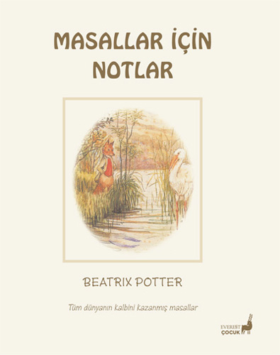 Beatrix Potter Masalları 24 - Masallar İçin Notlar Beatrix Potter