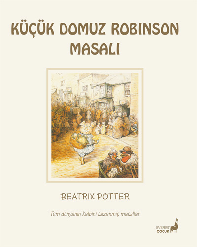 Beatrix Potter Masalları 23 - Küçük Domuz Robinson Masalı Beatrix Pott