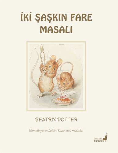 Beatrix Potter Masalları 5 - İki Şaşkın Fare Masalı Beatrix Potter