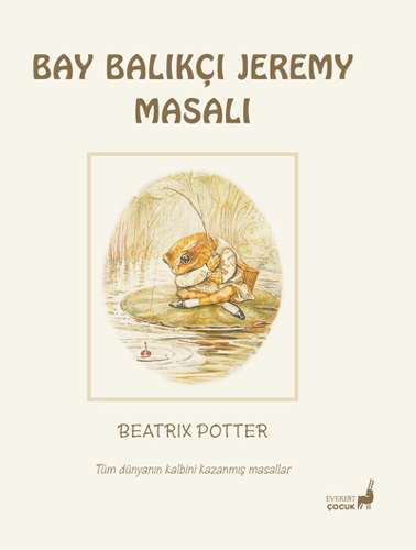 Beatrix Potter Masalları 8 - Bay Balıkçı Jeremy Masalı Beatrix Potter