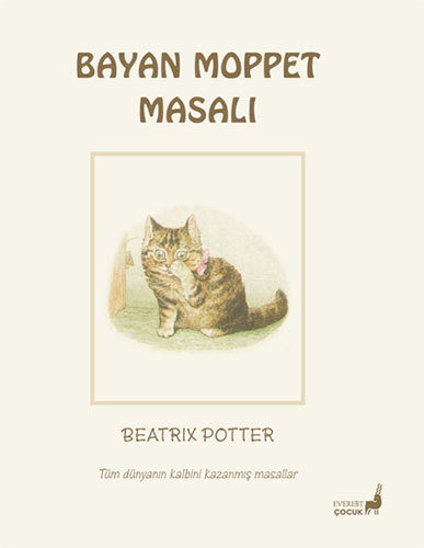 Beatrix Potter Masalları 10 - Bayan Moppet Masalı Beatrix Potter