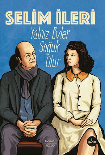 Yalnız Evler Soğuk Olur Selim İleri