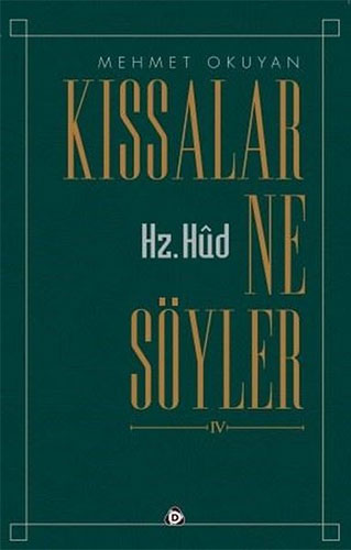 Kıssalar Ne Söyler 4 - Hz.Hud Mehmet Okuyan