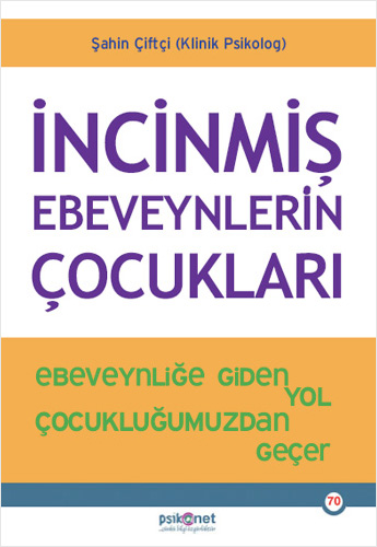 İncinmiş Ebeveynlerin Çocukları Şahin Çiftçi