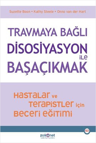 Travmaya Bağlı Disosiyasyon İle Başaçıkmak Suzette Boon