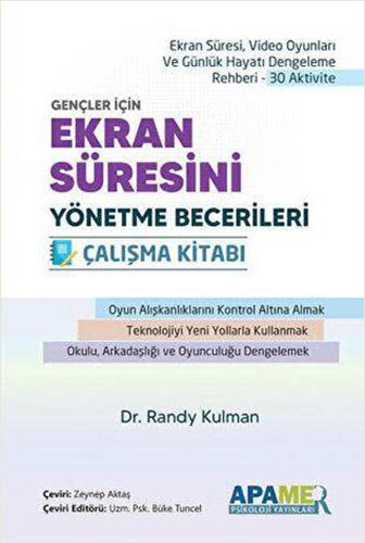 Ekran Süresini Yönetme Becerileri Çalışma Kitabı Randy Kulman