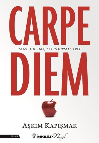 Carpe Diem (İngilizce) Aşkım Kapışmak