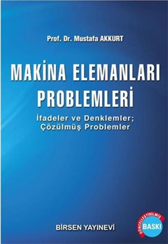 Makina Elemanları Problemleri Mustafa Akkurt