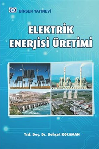 Elektrik Enerjisi Üretimi Behçet Kocaman