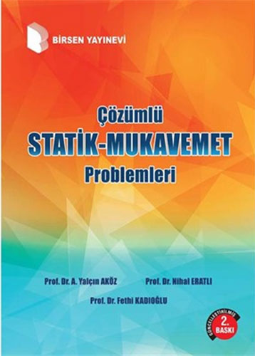 Çözümlü Statik-Mukavemet Problemleri A. Yalçın Aköz