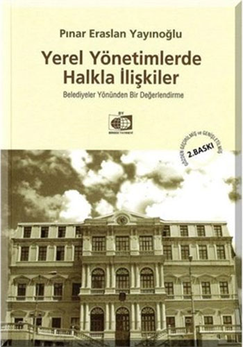 Yerel Yönetimlerde Halkla İlişkiler Pınar Eraslan Yayınoğlu