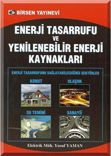 Enerji Tasarrufu ve Yenilenebilir Enerji Kaynakları Yusuf Yaman