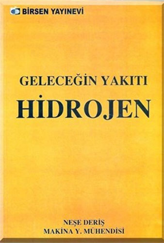 Hidrojen - Geleceğin Yakıtı Neşe Deriş