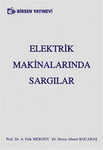 Elektrik Makinalarında Sargılar Derya Ahmet Kocabaş