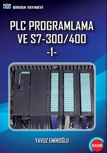 PLC Programlama ve S7-300/400 - 1 Yavuz Eminoğlu