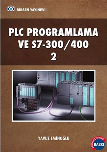 PLC Programlama ve S7 - 300/400 - 2 Yavuz Eminoğlu