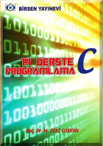 14 Derste C Programlama M. Zeki Coşkun