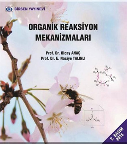 Organik Reaksiyon Mekanizmaları Olcay Anaç