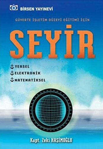 Seyir - Güverte İşletim Düzeyi Eğitimi İçin Zeki Haşimoğlu