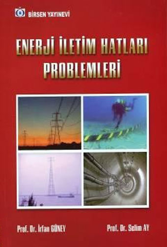 Enerji İletim Hatları Problemleri İrfan Güney