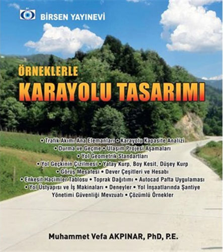 Örneklerle Karayolu Tasarımı Muhammet Vefa Akpınar