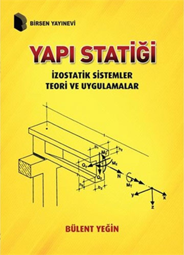 Yapı Statiği İzostatik Sistemler Teori ve Uygulamalar Bülent Yeğin