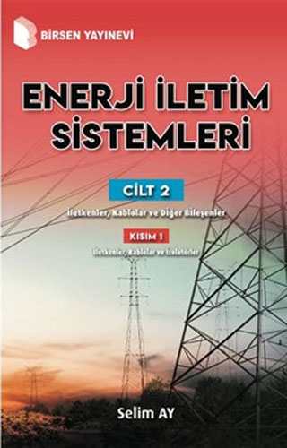 Enerji İletim Sistemleri Cilt 2 - Kısım 1 Selim Ay