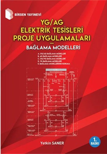 YG/AG Elektrik Tesisleri Proje Uygulamaları Bağlama Modelleri Yetkin S