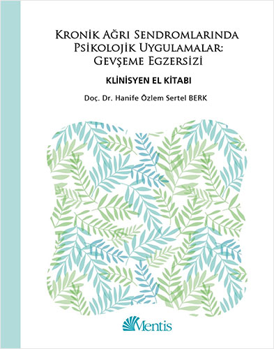 Kronik Ağrı Sendromlarında Psikolojik Uygulamalar Gevşeme Egzersizi Ha