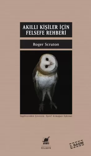 Akıllı Kişiler için Felsefe Rehberi Roger Scruton