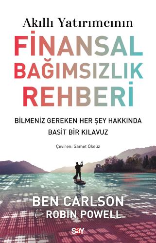 Akıllı Yatırımcının Finansal Bağımsızlık Rehberi Ben Carlson, Robin Po