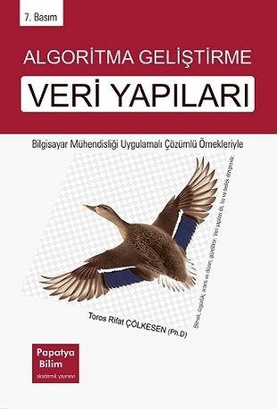 Algoritma Geliştirme ve Veri Yapıları Toros Rifat ÇÖLKESEN (Prof. Dr.)